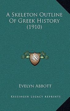 portada a skeleton outline of greek history (1910) (en Inglés)