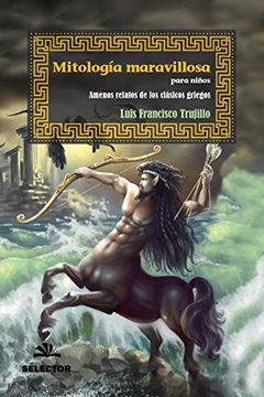 portada Mitologia Maravillosa Para Niños: Amenos Relatos de los Clasicos Griegos