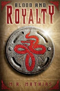 portada Blood and Royalty: Dragoneer Saga Book Six (en Inglés)