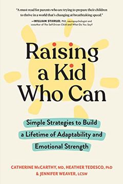 portada Raising a kid who Can: Simple Strategies to Build a Lifetime of Adaptability and Emotional Strength (en Inglés)