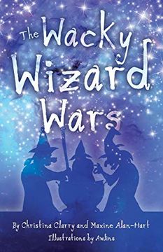 portada The Wacky Wizard Wars: Madcap Wicked Wizards and Witches Star in a Comedy hit (in English)