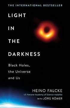portada Light in the Darkness: Black Holes, the Universe and us (en Inglés)