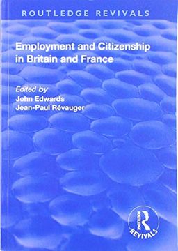 portada Employment and Citizenship in Britain and France