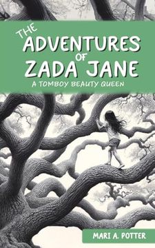 portada The Adventures of Zada Jane: A Tomboy Beauty Queen (en Inglés)