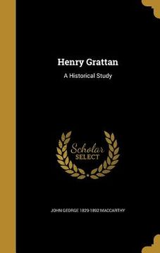 portada Henry Grattan: A Historical Study (en Inglés)
