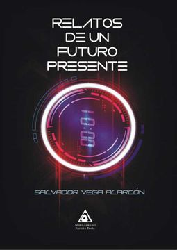 portada Relatos de un Futuro Presente (in Spanish)