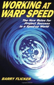 portada Working at Warp Speed: The New Rules for Project Success in a Sped-Up World (en Inglés)