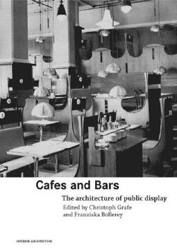portada cafes and bars: the architecture of public display