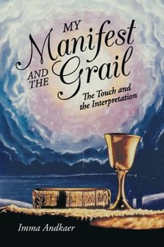 portada My Manifest and the Grail: The Touch and the Interpretation
