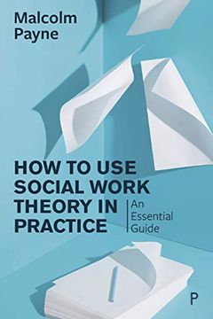 portada How to use Social Work Theory in Practice: An Essential Guide (en Inglés)