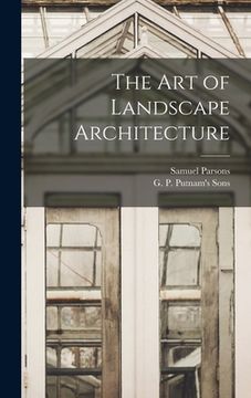 portada The Art of Landscape Architecture (en Inglés)