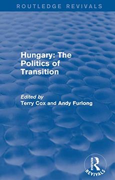 portada Routledge Revivals: Hungary: The Politics of Transition (1995) (en Inglés)