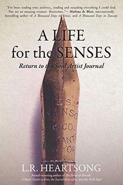 portada A Life for the Senses: Return to the Soul Artist Journal (en Inglés)