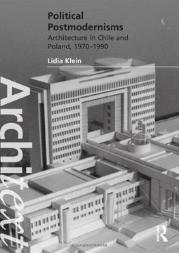 portada Political Postmodernisms: Architecture in Chile and Poland, 1970–1990 (Architext) 