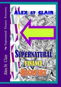portada Supernatural Finance Recovery: Financial Healing Clinics (en Inglés)