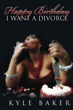 portada Happy Birthday, I Want a Divorce! (en Inglés)