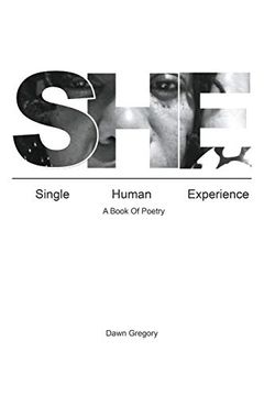 portada She: Single Human Experience: A Book of Poetry (in English)