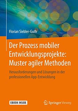 portada Der Prozess Mobiler Entwicklungsprojekte: Muster Agiler Methoden. Herausforderungen und Lösungen in der Professionellen App-Entwicklung. (en Alemán)