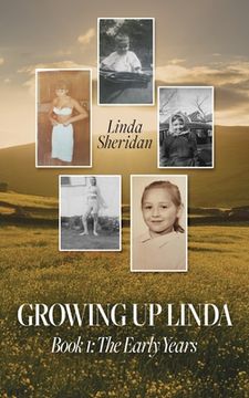 portada Growing Up Linda: Book 1: The Early Years (in English)