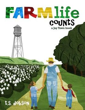 portada Farm Life Counts: a Jay Town Book (en Inglés)