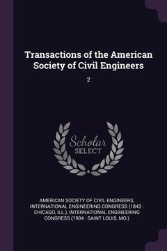 portada Transactions of the American Society of Civil Engineers: 2 (en Inglés)
