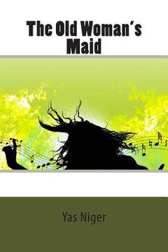 portada The Old Woman's Maid (en Inglés)