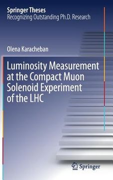 portada Luminosity Measurement at the Compact Muon Solenoid Experiment of the Lhc (en Inglés)