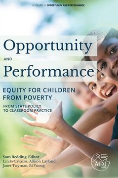 portada Opportunity and Performance: Equity for Children from Poverty (en Inglés)