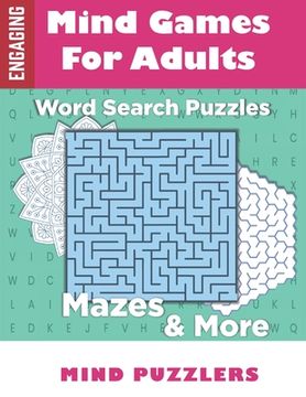 portada Mind Games for Adults: A Fun & Brain Stimulating Activity Book with Word Puzzles and Mazes (en Inglés)