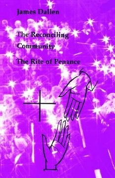 portada the reconciling community: the rite of penance (en Inglés)