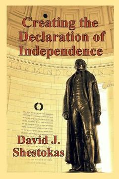 portada Creating the Declaration of Independence (en Inglés)