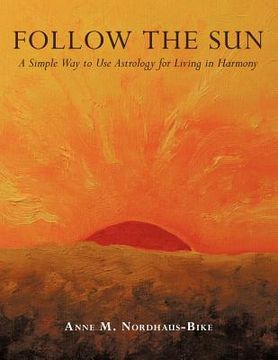 portada follow the sun: a simple way to use astrology for living in harmony