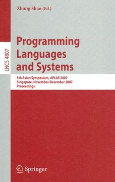 portada programming languages and systems: 5th asian symposium, aplas 2007, singapore, november 28-december 1, 2007, proceedings (in English)