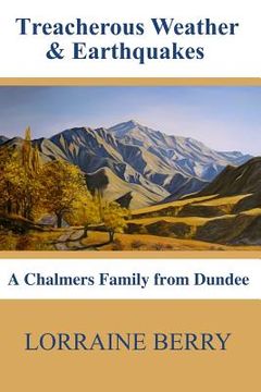 portada Treacherous Weather & Earthquakes: A Chalmers Family from Dundee (en Inglés)