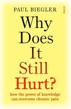 portada Why Does it Still Hurt? How the Power of Knowledge can Overcome Chronic Pain (en Inglés)