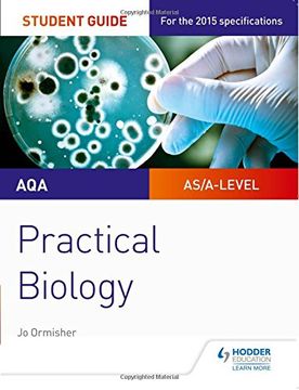 portada AQA A-level Biology Student Guide: Practical Biology (Aqa Student Guides)