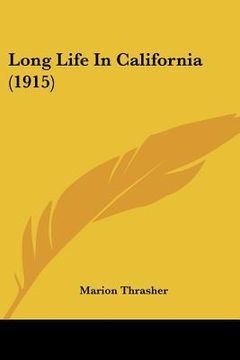 portada long life in california (1915) (in English)
