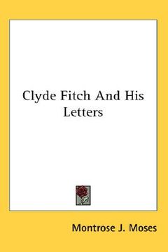 portada clyde fitch and his letters