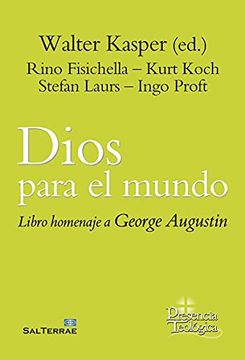 portada Dios Para el Mundo. Libro Homenaje Para Jorge Augustin. Para George Augustin: 288 (Presencia Teológica) (in Spanish)