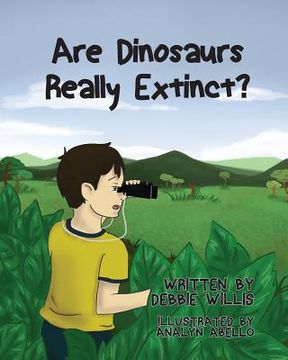 portada Are Dinosaurs Really Extinct? (en Inglés)