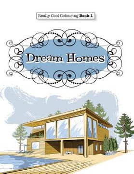 portada Really COOL Colouring Book 1: Dream Homes & Interiors 