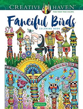 portada Creative Haven Fanciful Birds Coloring Book (Creative Haven Coloring Books) 
