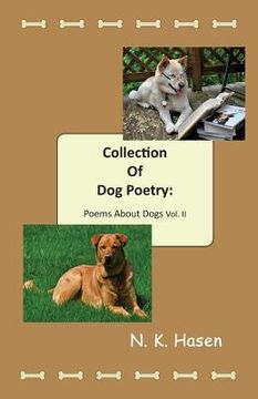portada Collection of Dog Poetry: Poems About Dogs Vol II (en Inglés)