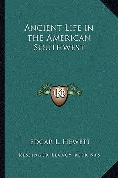 portada ancient life in the american southwest (en Inglés)