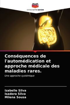 portada Conséquences de l'automédication et approche médicale des maladies rares. (en Francés)