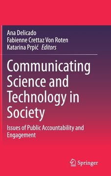 portada Communicating Science and Technology in Society: Issues of Public Accountability and Engagement (en Inglés)