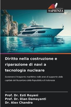 portada Diritto nella costruzione e riparazione di navi a tecnologia nucleare (en Italiano)