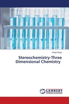 portada Stereochemistry-Three Dimensional Chemistry (en Inglés)
