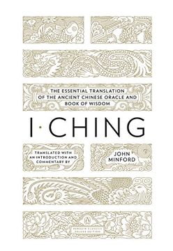 portada I Ching: The Essential Translation of the Ancient Chinese Oracle and Book of Wisdom 