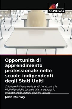 portada Opportunità di apprendimento professionale nelle scuole indipendenti degli Stati Uniti (en Italiano)